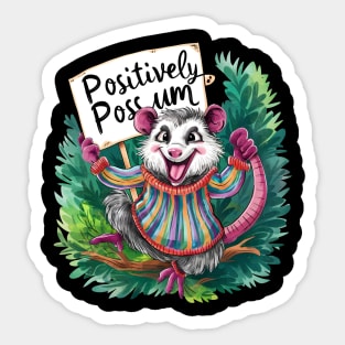 Positively Possum Sticker